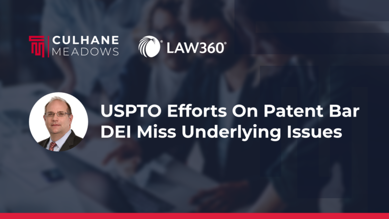 Stephen J. Weed in Law360: USPTO Efforts On Patent Bar DEI Miss Underlying Issues