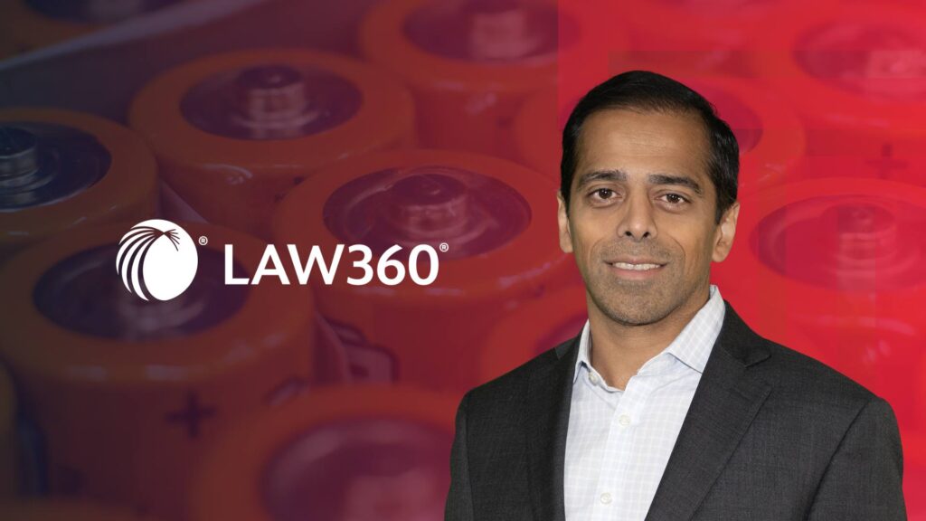 Aasheesh Shravah in Law360: What Cos. Need to Know About Battery Labeling Law