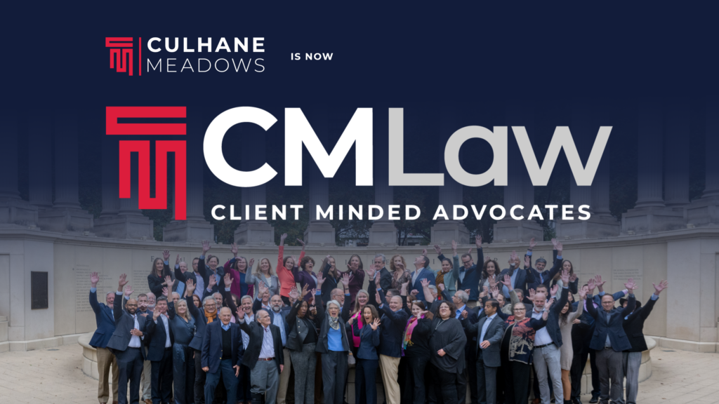 CM Law (Formerly Culhane Meadows) Launches Second Decade with a Fresh Name and Modern Brand